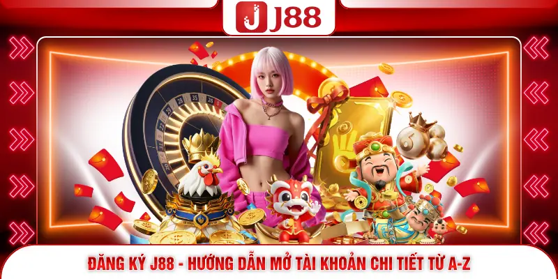 Đăng Ký J88