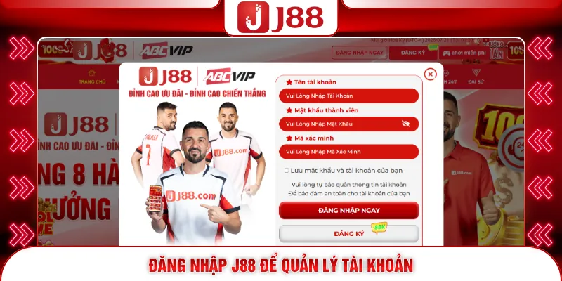 Đăng nhập J88 để quản lý tài khoản