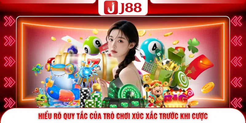 Hiểu rõ quy tắc của trò chơi xúc xắc trước khi cược