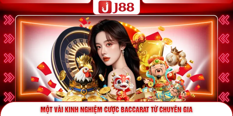 Một vài kinh nghiệm cược Baccarat từ chuyên gia