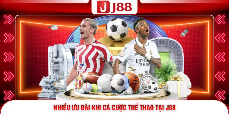 Nhiều ưu đãi khi cá cược thể thao tại J88