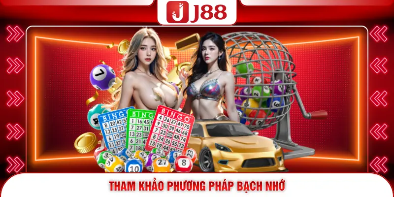 Tham khảo phương pháp bạch nhớ