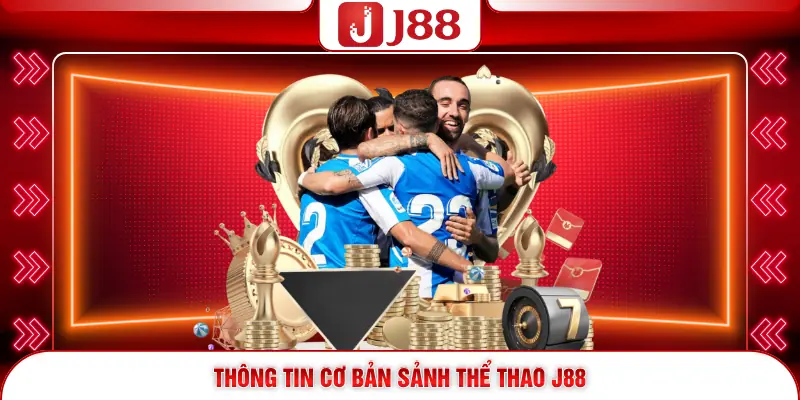 Thông tin cơ bản sảnh thể thao J88